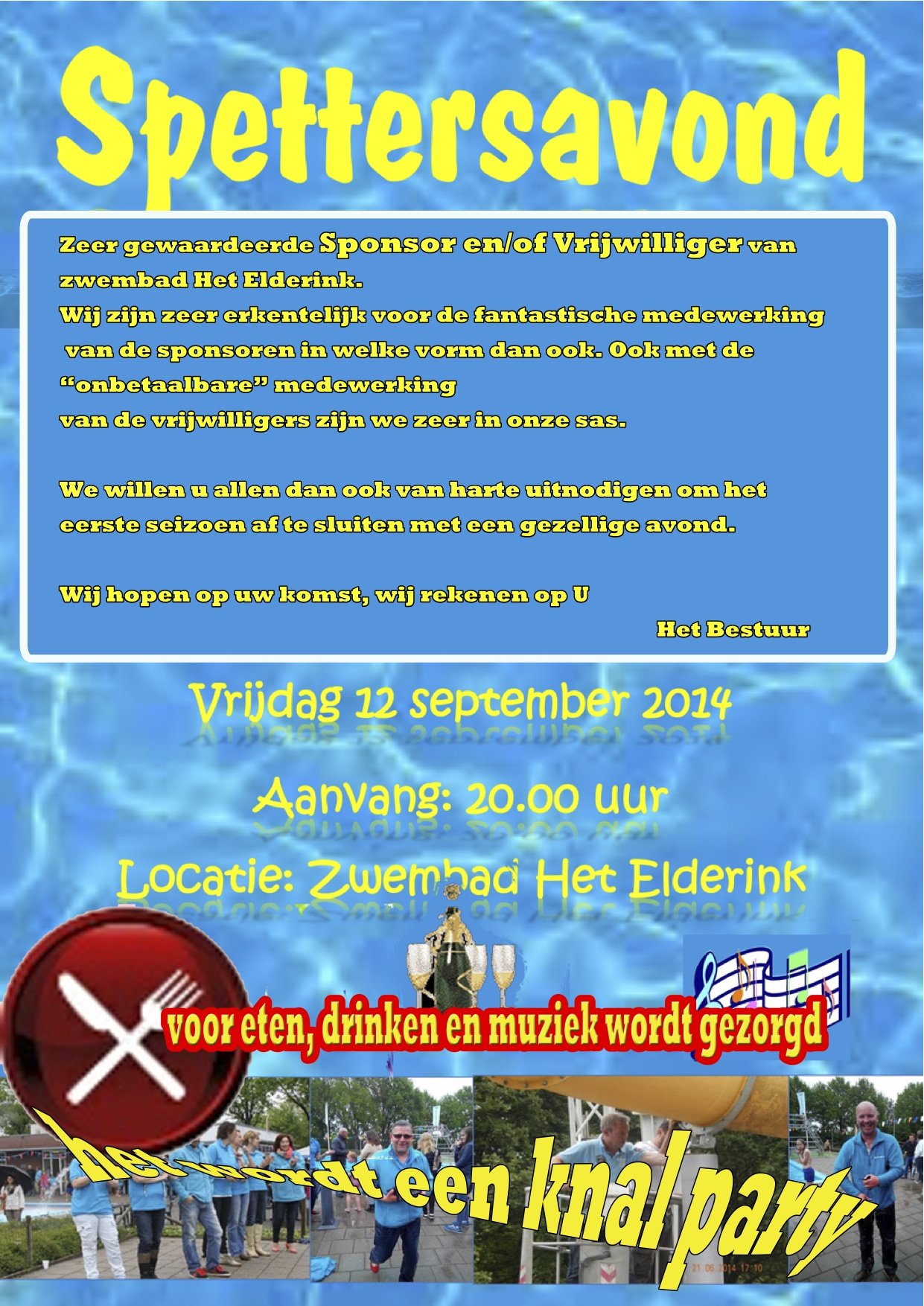 Zwembad Het Elderink Organiseert Een Feestavond Voor Vrijwilligers En Sponsoren Op 12 September 2014 Zwembad Het Elderink